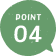 POINT 04